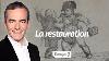 At The Heart Of History: The Restoration By Franck Ferrand