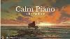 Piano Solo Calm Piano Music Luke Faulkner
