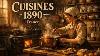 What French Kitchens Looked Like At The End Of The 19th Century 1890