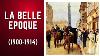C Est Quoi La Belle Epoque Histoire 16