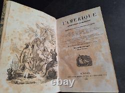 L'AMÉRIQUE SEPTENTRIONALE ET MÉRIDIONALE Paris 1835 20 gravures rel. Époque