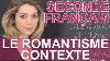 Le Romantisme Contexte Fran Ais Seconde Les Bons Profs