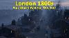 Londres Des Ann Es 1800 Reconstitution Par Ia Documentaire Sur Le Londres Du Xixe Si Cle